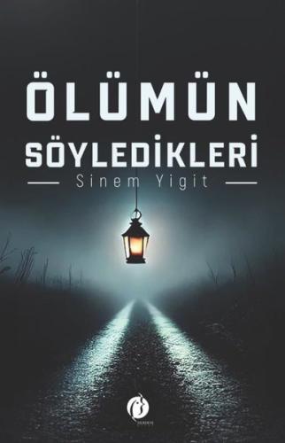 Ölümün Söyledikleri