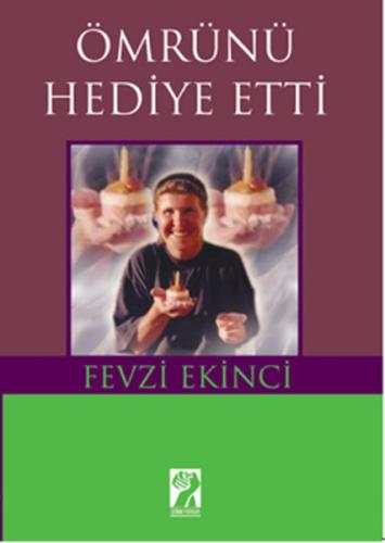 Ömrünü Hediye Etti | Kitap Ambarı