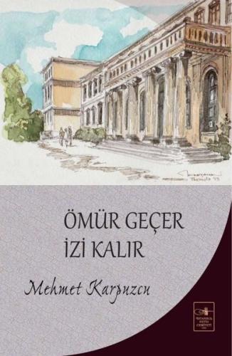 Ömür Geçer İzi Kalır | Kitap Ambarı