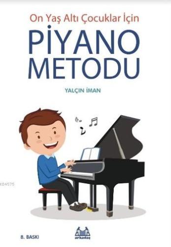 On Yaş Altı Çocuklar İçin Piyano Metodu | Kitap Ambarı