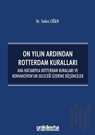 On Yılın Ardından Rotterdam Kuralları
