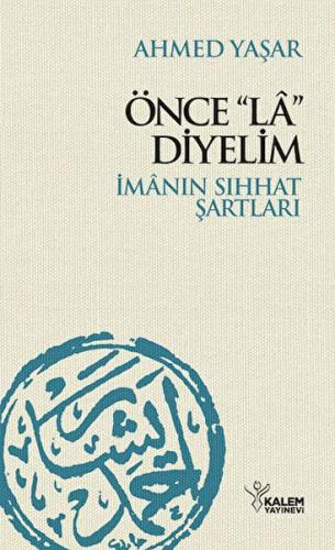 Önce La Diyelim | Kitap Ambarı