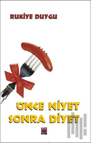 Önce Niyet Sonra Diyet