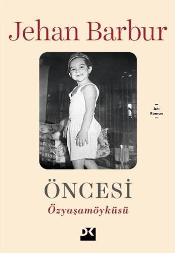 Öncesi - Özyaşamöyküsü