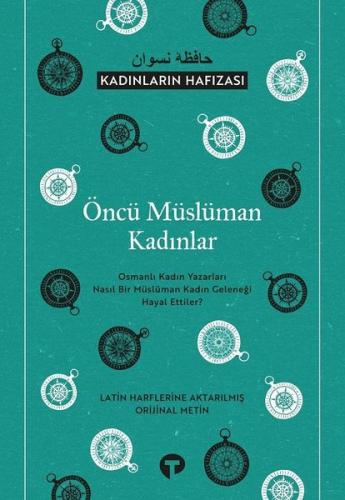 Öncü Müslüman Kadınlar - Kadınların Hafızası