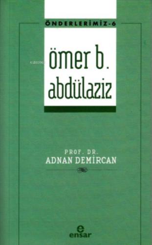 Ömer B. Abdülaziz | Kitap Ambarı
