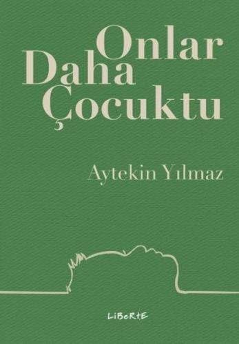 Onlar Daha Çocuktu