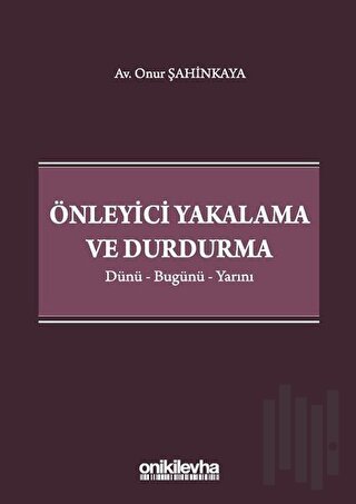 Önleyici Yakalama ve Durdurma