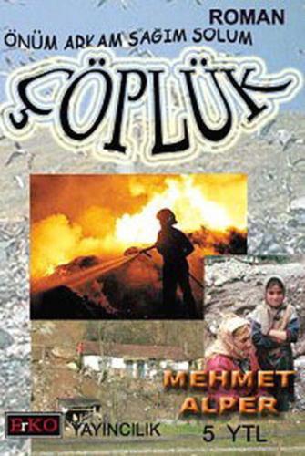 Önüm Arkam Sağım Solum Çöplük | Kitap Ambarı