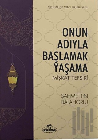 Onun Adıyla Başlamak Yaşama | Kitap Ambarı