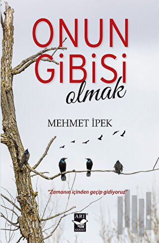 Onun Gibisi Olmak