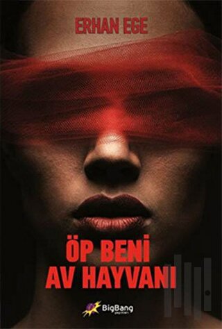 Öp Beni Av Hayvanı