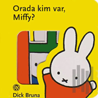 Orada Kim Var Miffy?