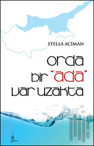 Orda Bir Ada Var Uzakta | Kitap Ambarı