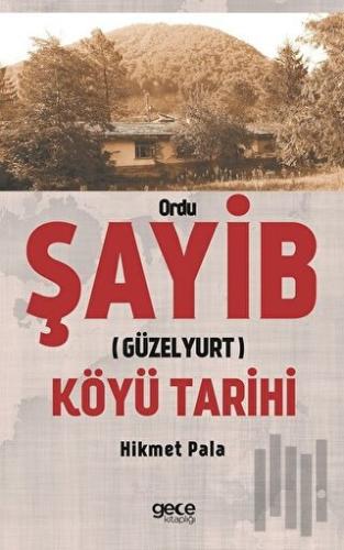 Ordu Şayib Köyü Tarihi