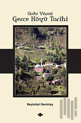 Ordu Yöresi Gerce Köyü Tarihi