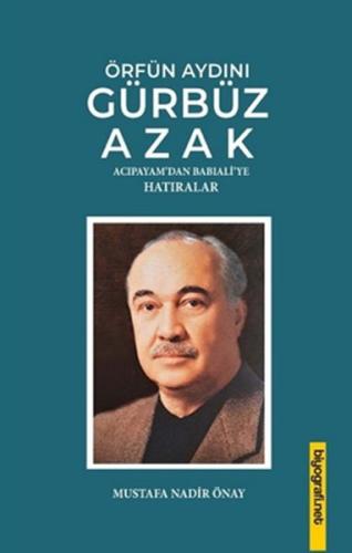 Örfün Aydını Gürbüz Azak | Kitap Ambarı