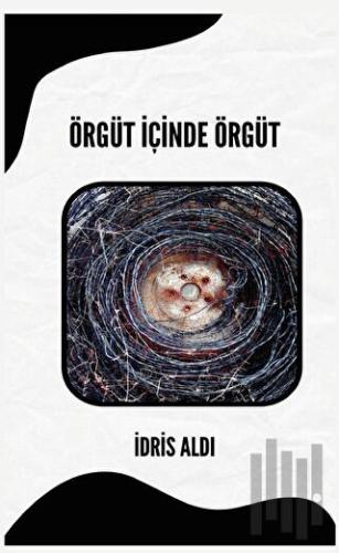Örgüt İçinde Örgüt