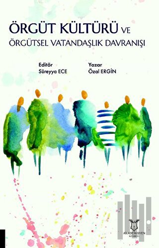 Örgüt Kültürü ve Örgütsel Vatandaşlık Davranışı