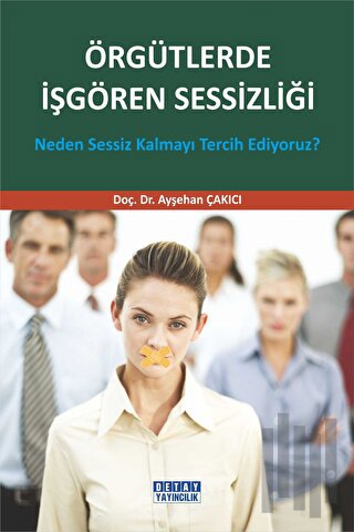 Örgütlerde İşgören Sessizliği