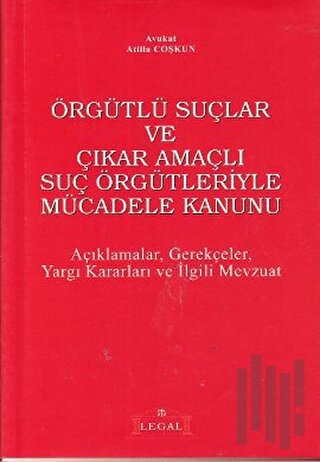 Örgütlü Suçlar ve Çıkar Amaçlı Suç Örgütleriyle Mücadele Kanunu