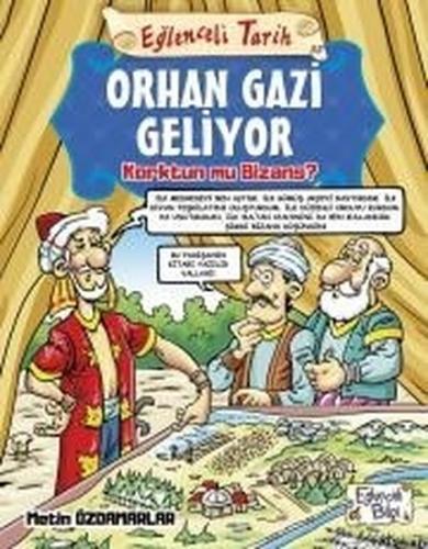 Orhan Gazi Geliyor-Eğlenceli Tarih