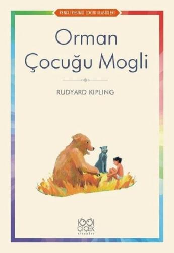 Orman Çocuğu Mogli-Renkli Resimli Çocuk Klasikleri