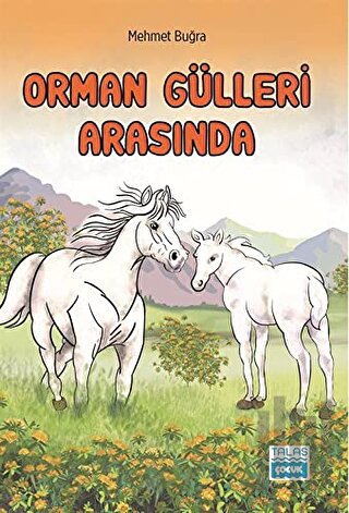 Orman Gülleri Arasında