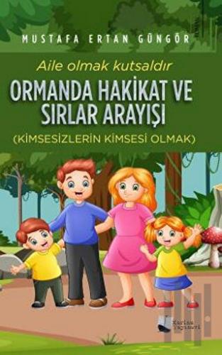 Ormanda Hakikat ve Sırlar Arayışı