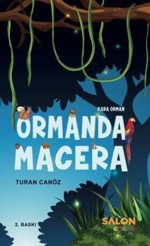 Ormanda Macera - Kara Orman