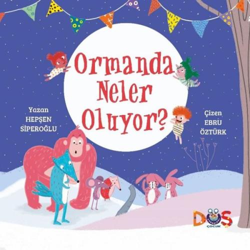 Ormanda Neler Oluyor?