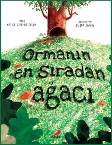 Ormanın En Sıradan Ağacı | Kitap Ambarı