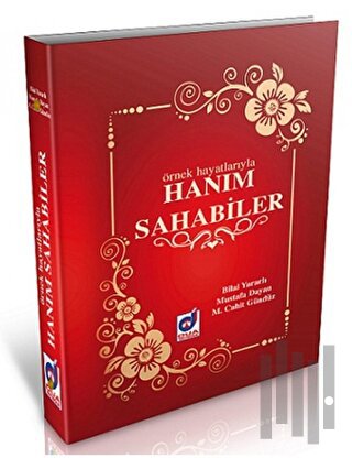 Örnek Hayatlarıyla Hanım Sahabiler (Ciltli)