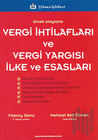 Vergi İhtilafları ve Vergi Yargısı İlke ve Esasları