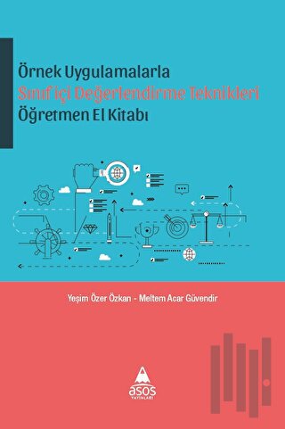 Örnek Uygulamalarla Sınıfiçi Değerlendirme Teknikleri Öğretmen El Kita