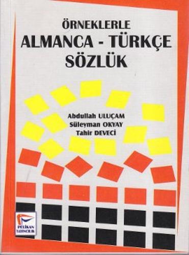 Örneklerle Almanca-Türkçe Sözlük