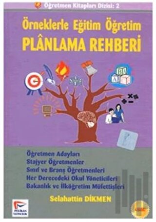 Örneklerle Eğitim Öğretim Planlama Rehberi