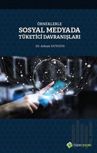 Örneklerle Sosyal Medyada Tüketici Davranışları