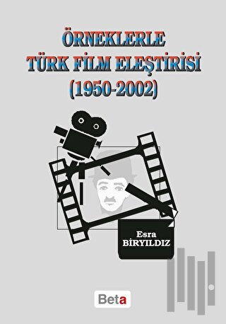 Örneklerle Türk Film Eleştirisi (1950-2002)