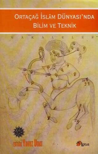 Ortaçağ İslam Dünyası'nda Bilim ve Teknik
