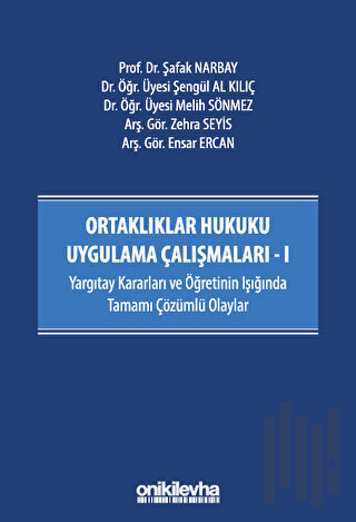 Ortaklıklar Hukuku Uygulama Çalışmaları - I