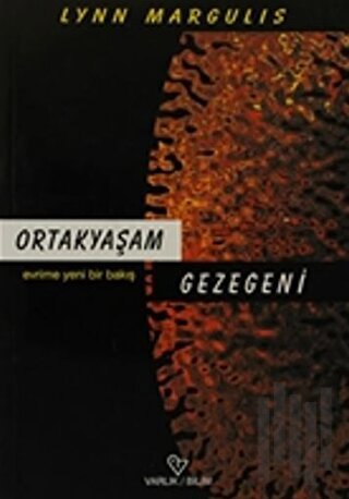 Ortakyaşam Gezegeni Evrime Yeni Bir Bakış