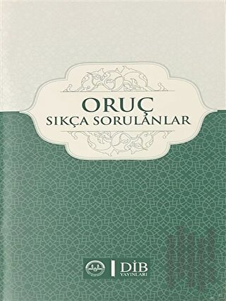 Oruç - Sıkça Sorulanlar