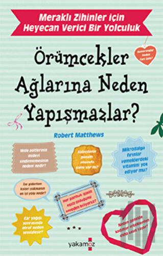 Örümcekler Ağlarına Neden Yapışmazlar?