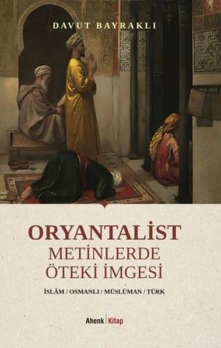 Oryantalist Metinlerde Öteki İmgesi | Kitap Ambarı