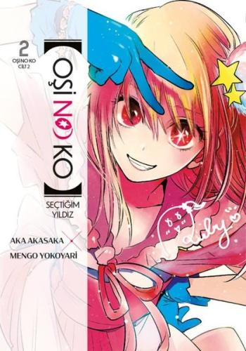 Oşi No Ko 2. Cilt - Seçtiğim Yıldız | Kitap Ambarı