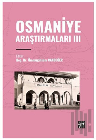 Osmaniye Araştırmaları III