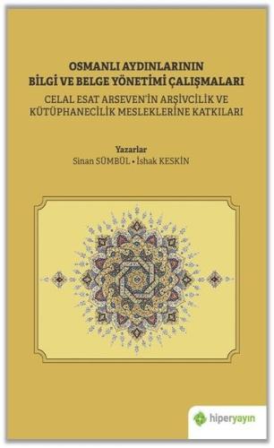 Osmanlı Aydınlarının Bilgi ve Belge Çalışmaları