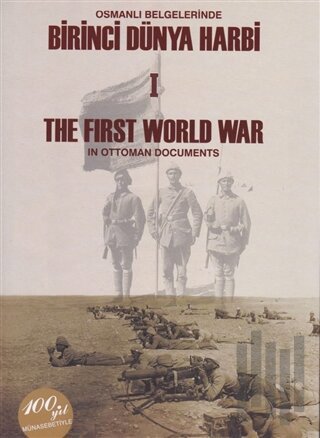 Osmanlı Belgelerinde Birinci Dünya Harbi 2 Cilt Takım / The First Worl War In Ottoman Documents (Ciltli)