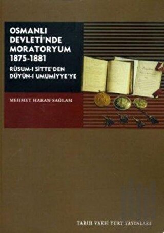 Osmanlı Devleti’nde Moratoryum 1875-1881